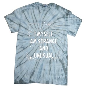 I Myself Am Strange Unusual Spooky Spider Halloween 80s 90s Tie-Dye T-Shirt