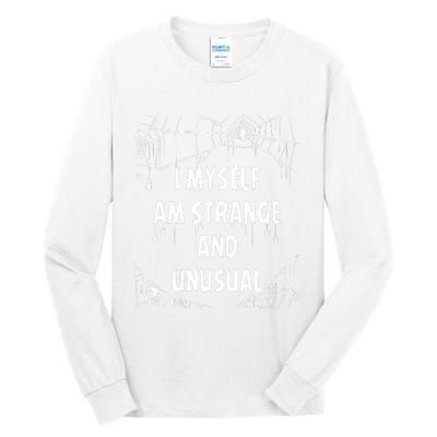 I Myself Am Strange Unusual Spooky Spider Halloween 80s 90s Tall Long Sleeve T-Shirt