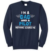 I M A Dad And A Pilot Airplane Aviation Pilot Dads Tall Sweatshirt