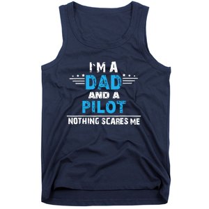 I M A Dad And A Pilot Airplane Aviation Pilot Dads Tank Top