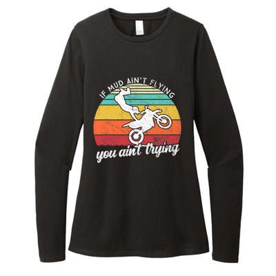 If Mud Ain't Flying You Ain't Trying. Funny Dirt Biker Womens CVC Long Sleeve Shirt