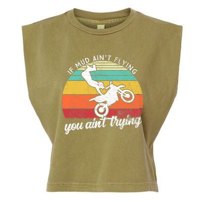 If Mud Ain't Flying You Ain't Trying. Funny Dirt Biker Garment-Dyed Women's Muscle Tee