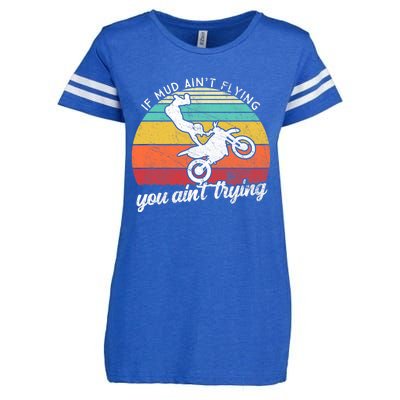 If Mud Ain't Flying You Ain't Trying. Funny Dirt Biker Enza Ladies Jersey Football T-Shirt