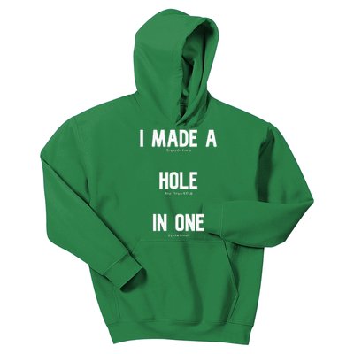 I Made A Hole In One Funny Golf Slice Humor Golfing Golfer Kids Hoodie