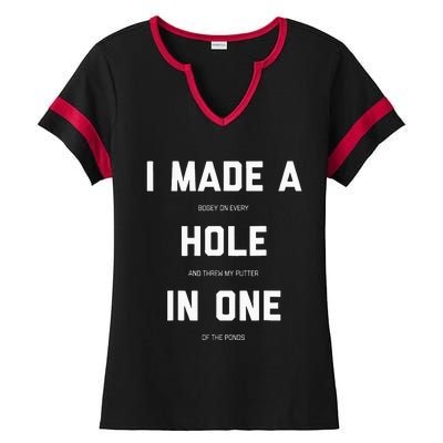 I Made A Bogey On Every Hole And Threw My Putter In One Ladies Halftime Notch Neck Tee