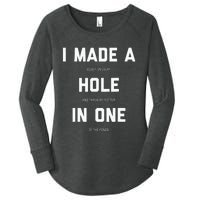 I Made A Bogey On Every Hole And Threw My Putter In One Women's Perfect Tri Tunic Long Sleeve Shirt