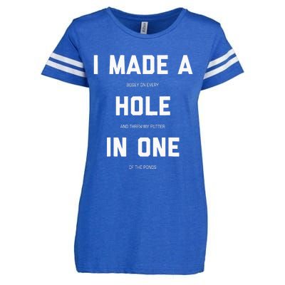 I Made A Bogey On Every Hole And Threw My Putter In One Enza Ladies Jersey Football T-Shirt