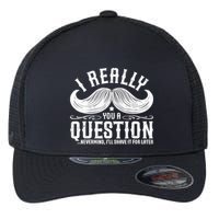 I Must Ask You A Question Funny Moustache Nerd Flexfit Unipanel Trucker Cap