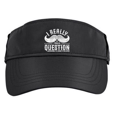 I Must Ask You A Question Funny Moustache Nerd Adult Drive Performance Visor
