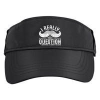 I Must Ask You A Question Funny Moustache Nerd Adult Drive Performance Visor