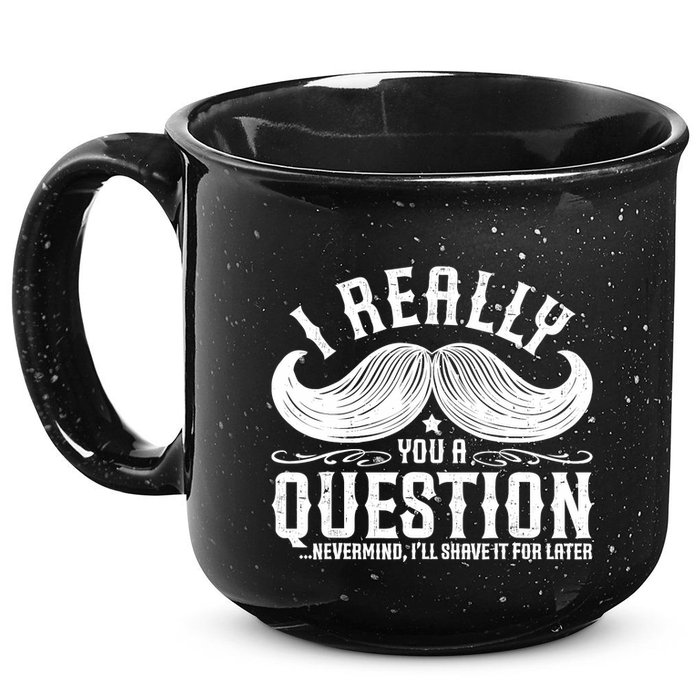 I Must Ask You A Question Funny Moustache Nerd 15oz Campfire Ceramic Mug