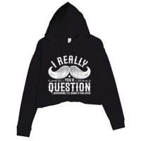I Must Ask You A Question Funny Moustache Nerd Crop Fleece Hoodie