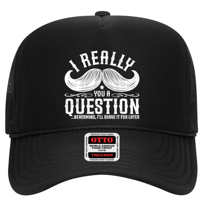 I Must Ask You A Question Funny Moustache Nerd Trucker Hat