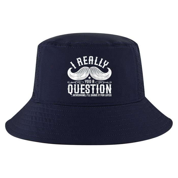 I Must Ask You A Question Funny Moustache Nerd Cool Comfort Performance Bucket Hat