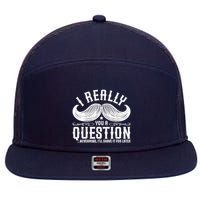 I Must Ask You A Question Funny Moustache Nerd 7 Panel Mesh Trucker Snapback Hat