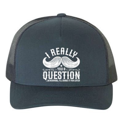 I Must Ask You A Question Funny Moustache Nerd Yupoong Adult 5-Panel Trucker Hat