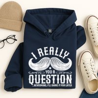 I Must Ask You A Question Funny Moustache Nerd Hoodie