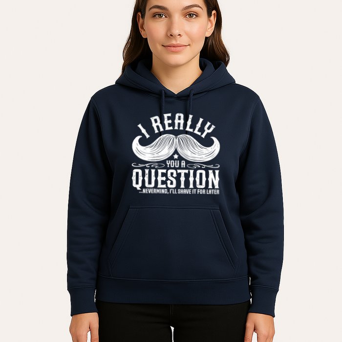 I Must Ask You A Question Funny Moustache Nerd Hoodie