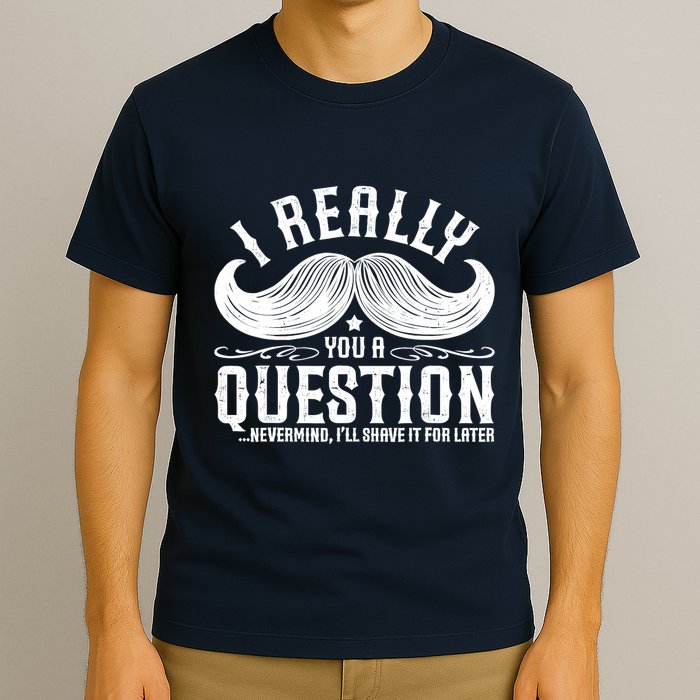 I Must Ask You A Question Funny Moustache Nerd T-Shirt