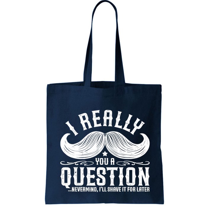 I Must Ask You A Question Funny Moustache Nerd Bag