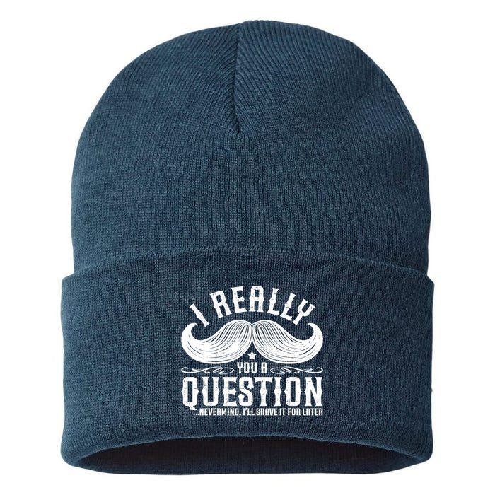 I Must Ask You A Question Funny Moustache Nerd Sustainable Knit Beanie