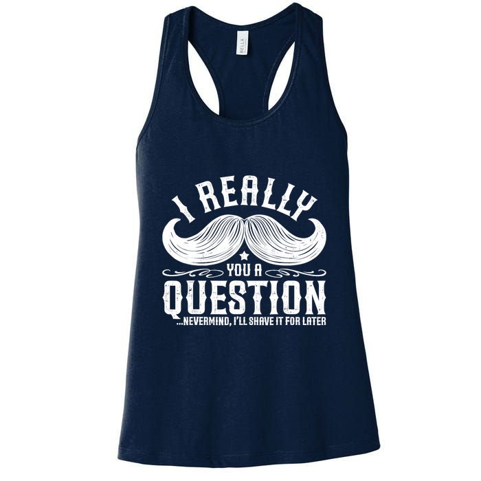 I Must Ask You A Question Funny Moustache Nerd Womens Tank Top