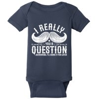 I Must Ask You A Question Funny Moustache Nerd Baby Bodysuit