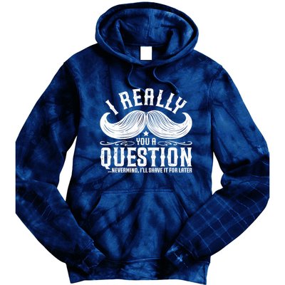 I Must Ask You A Question Funny Moustache Nerd Tie Dye Hoodie