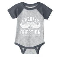 I Must Ask You A Question Funny Moustache Nerd Infant Baby Jersey Bodysuit