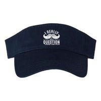 I Must Ask You A Question Funny Moustache Nerd Visor