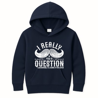 I Must Ask You A Question Funny Moustache Nerd Kids Hoodie