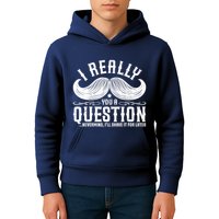 I Must Ask You A Question Funny Moustache Nerd Kids Hoodie