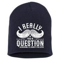 I Must Ask You A Question Funny Moustache Nerd Short Acrylic Beanie