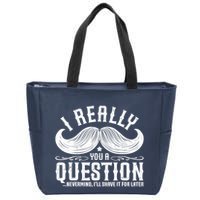 I Must Ask You A Question Funny Moustache Nerd Zip Tote Bag