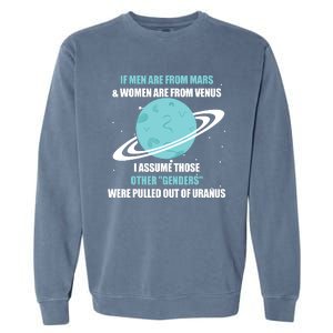 If Men Are From Mars And Women Are From Venus I Assume Those Garment-Dyed Sweatshirt