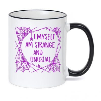 I Myself Am Strange And Unusual Halloween Spider Web 11oz Black Color Changing Mug