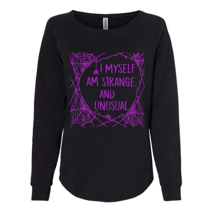 I Myself Am Strange And Unusual Halloween Spider Web Womens California Wash Sweatshirt