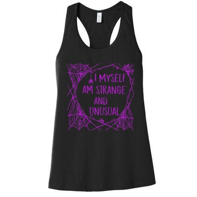 I Myself Am Strange And Unusual Halloween Spider Web Women's Racerback Tank