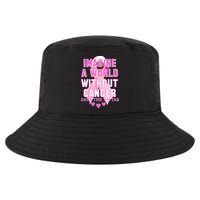 Imagine A World Without Cancer Save The Tatas Cool Comfort Performance Bucket Hat