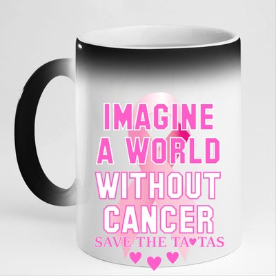 Imagine A World Without Cancer Save The Tatas 11oz Black Color Changing Mug