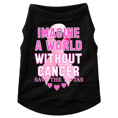 Imagine A World Without Cancer Save The Tatas Doggie Tank