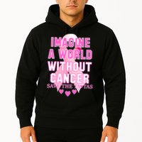 Imagine A World Without Cancer Save The Tatas Hoodie