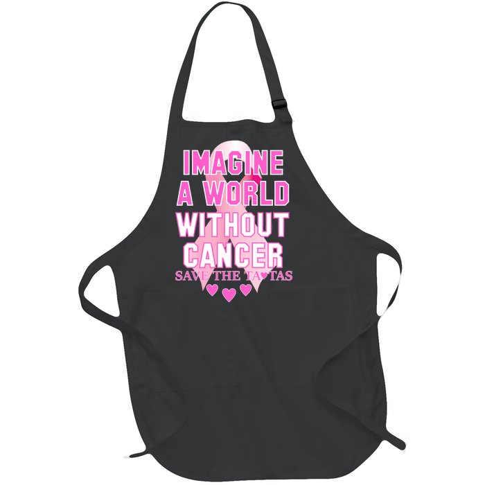 Imagine A World Without Cancer Save The Tatas Full-Length Apron With Pockets