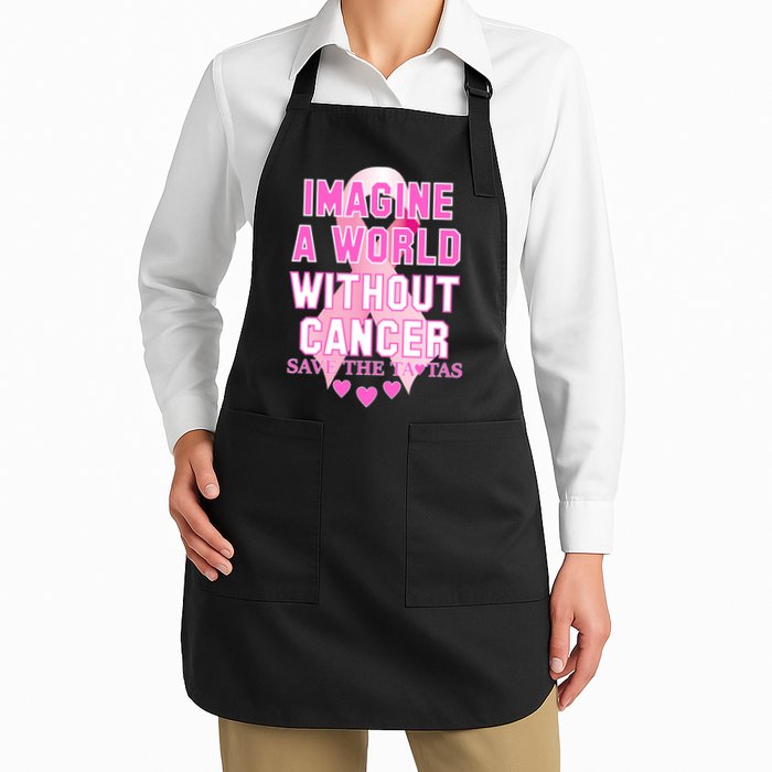 Imagine A World Without Cancer Save The Tatas Apron