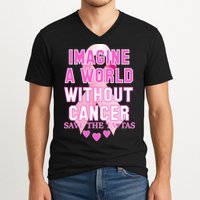 Imagine A World Without Cancer Save The Tatas V-Neck T-Shirt