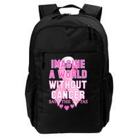 Imagine A World Without Cancer Save The Tatas Backpack