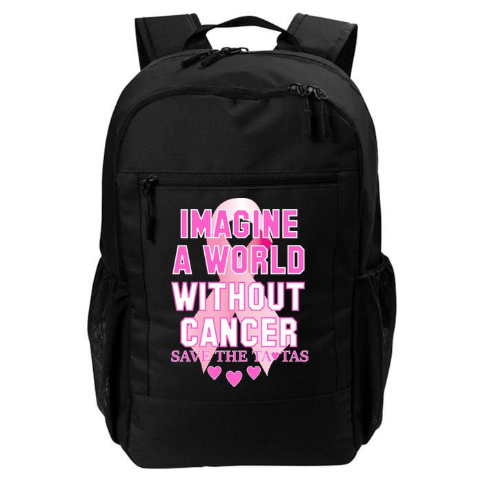 Imagine A World Without Cancer Save The Tatas Backpack