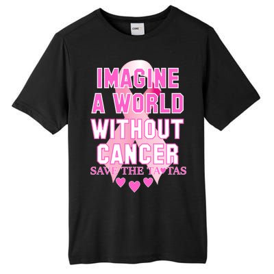 Imagine A World Without Cancer Save The Tatas Tall Fusion ChromaSoft Performance T-Shirt