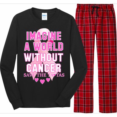 Imagine A World Without Cancer Save The Tatas Long Sleeve Pajama Set