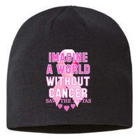 Imagine A World Without Cancer Save The Tatas Sustainable Beanie